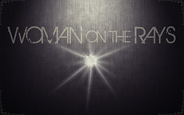Woman On The Rays