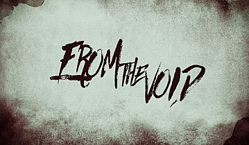 From The Void